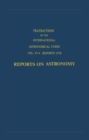 Transactions of the International Astronomical Union: Reports on Astronomy - eBook
