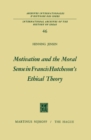 Motivation and the Moral Sense in Francis Hutcheson's Ethical Theory - eBook