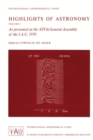 Highlights of Astronomy : As presented at the XIVth General Assembly of the I.A.U. 1970 - eBook