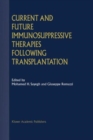 Current and Future Immunosuppressive Therapies Following Transplantation - Book