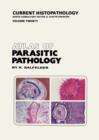 Atlas of Parasitic Pathology - Book