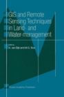 GIS and Remote Sensing Techniques in Land- and Water-management - Book