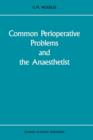 Common Perioperative Problems and the Anaesthetist - Book