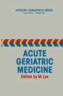 Acute Geriatric Medicine - Book