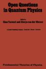 Open Questions in Quantum Physics : Invited Papers on the Foundations of Microphysics - Book