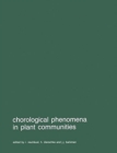 Chorological phenomena in plant communities : Proceedings of 26th International Symposium of the International Association for Vegetation Science, held at Prague, 5-8 April 1982 - Book