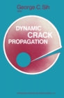 Proceedings of an international conference on Dynamic Crack Propagation - eBook
