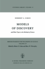 Models of Discovery : and Other Topics in the Methods of Science - eBook