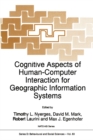 Cognitive Aspects of Human-Computer Interaction for Geographic Information Systems - eBook