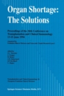 Organ Shortage: The Solutions : Proceedings of the 26th Conference on Transplantation and Clinical Immunology, 13-15 June 1994 - eBook