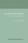 God, Reason and Religions : New Essays in the Philosophy of Religion - eBook