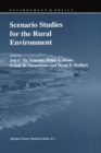 Scenario Studies for the Rural Environment : Selected and edited Proceedings of the Symposium Scenario Studies for the Rural Environment, Wageningen, The Netherlands, 12-15 September 1994 - eBook