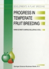 Progress in Temperate Fruit Breeding : Proceedings of the Eucarpia Fruit Breeding Section Meeting held at Wadenswil/Einsiedeln, Switzerland from August 30 to September 3, 1993 - eBook
