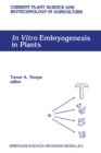 In Vitro Embryogenesis in Plants - eBook