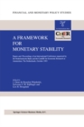 A Framework for Monetary Stability : Papers and Proceedings of an International Conference organised by De Nederlandsche Bank and the CentER for Economic Research at Amsterdam - eBook