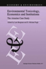 Environmental Toxicology, Economics and Institutions : The Atrazine Case Study - eBook
