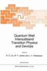 Quantum Well Intersubband Transition Physics and Devices - eBook