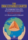 The Inaccessible Earth : An integrated view to its structure and composition - eBook