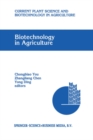 Biotechnology in Agriculture : Proceedings of the First Asia-Pacific Conference on Agricultural Biotechnology, Beijing, China, 20-24 August 1992 - eBook