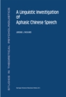 A Linguistic Investigation of Aphasic Chinese Speech - eBook