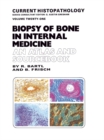 Biopsy of Bone in Internal Medicine: An Atlas and Sourcebook - eBook