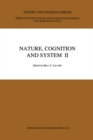 Nature, Cognition and System II : Current Systems-Scientific Research on Natural and Cognitive Systems Volume 2: On Complementarity and Beyond - eBook