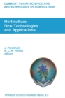 Horticulture - New Technologies and Applications : Proceedings of the International Seminar on New Frontiers in Horticulture, organized by Indo-American Hybrid Seeds,Bangalore, India, November 25-28, - eBook
