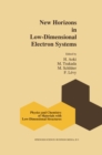 New Horizons in Low-Dimensional Electron Systems : A Festschrift in Honour of Professor H. Kamimura - eBook