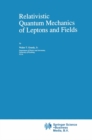 Relativistic Quantum Mechanics of Leptons and Fields - eBook