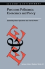 Persistent Pollutants: Economics and Policy : Economics and Policy - eBook