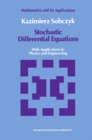 Stochastic Differential Equations : With Applications to Physics and Engineering - eBook