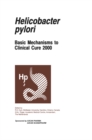 Helicobacter pylori : Basic Mechanisms to Clinical Cure 2000 - eBook