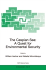 The Caspian Sea : A Quest for Environmental Security - eBook