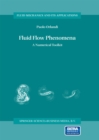 Fluid Flow Phenomena : A Numerical Toolkit - eBook