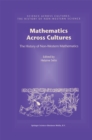 Mathematics Across Cultures : The History of Non-Western Mathematics - eBook
