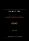 StarBriefs 2001 : A Dictionary of Abbreviations, Acronyms and Symbols in Astronomy, Related Space Sciences and Other Related Fields - eBook