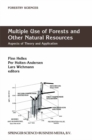 Multiple Use of Forests and Other Natural Resources : Aspects of Theory and Application - eBook