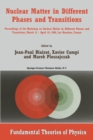 Nuclear Matter in Different Phases and Transitions : Proceedings of the Workshop Nuclear Matter in Different Phases and Transitions, March 31-April 10, 1998, Les Houches, France - eBook