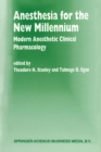 Anesthesia for the New Millennium : Modern Anesthetic Clinical Pharmacology - eBook