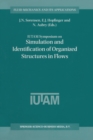 IUTAM Symposium on Simulation and Identification of Organized Structures in Flows : Proceedings of the IUTAM Symposium held in Lyngby, Denmark, 25-29 May 1997 - eBook