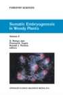 Somatic Embryogenesis in Woody Plants : Volume 5 - eBook