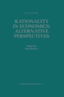 Rationality in Economics: Alternative Perspectives - eBook