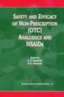 Safety and Efficacy of Non-Prescription (OTC) Analgesics and NSAIDs : Proceedings of the International Conference held at The South San Francisco Conference Center, San Francisco, CA, USA on Monday 17 - eBook