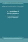 In Fascination of Fluid Dynamics : A Symposium in Honour of Leen van Wijngaarden - eBook