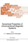 Dynamical Properties of Unconventional Magnetic Systems - eBook