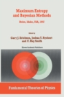 Maximum Entropy and Bayesian Methods : Boise, Idaho, USA, 1997 Proceedings of the 17th International Workshop on Maximum Entropy and Bayesian Methods of Statistical Analysis - eBook