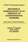 Biochemical Pharmacology as an Approach to Gastrointestinal Disorders : Basic Science to Clinical Perspectives (1996) - eBook