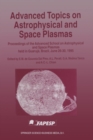 Advanced Topics on Astrophysical and Space Plasmas : Proceedings of the Advanced School on Astrophysical and Space Plasmas held in Guaruja, Brazil, June 26-30, 1995 - eBook