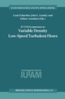 IUTAM Symposium on Variable Density Low-Speed Turbulent Flows : Proceedings of the IUTAM Symposium held in Marseille, France, 8-10 July 1996 - eBook