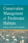 Conservation Management of Freshwater Habitats : Lakes, rivers and wetlands - eBook